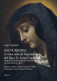 Immagine copertina libro Salve Regina a voce sola di soprano solo del Sig.e D. Luigi Capotorti. Fondo Musicale del Seminario Vescovile di Gaeta ms. MUS.SEM.GA. 000/1: Ediz. italiana e inglese
