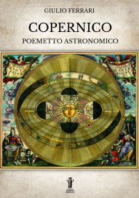 Immagine copertina libro Copernico. Poemetto astronomico