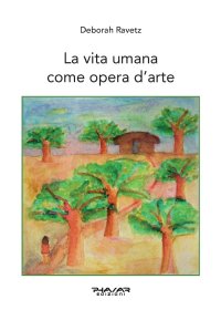Immagine copertina libro La vita umana come opera d'arte