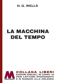 Immagine copertina libro La macchina del tempo. Ediz. a caratteri grandi
