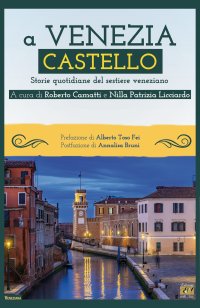 Immagine copertina libro A Venezia Castello. Storie quotidiane del sestiere veneziano