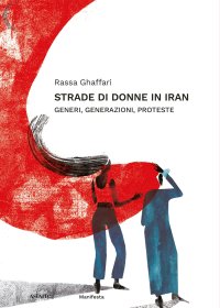 Immagine copertina libro Strade di donne in Iran. Generi, generazioni, proteste