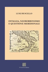 Immagine copertina libro Ostalgia, neoborbonismo e questione meridionale