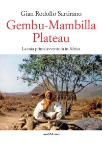 Immagine copertina libro Gembu-Mambilla plateau. La mia prima avventura in Africa