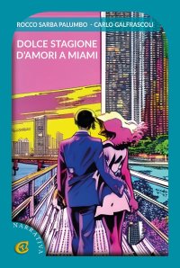Immagine copertina libro Dolce stagione d'amori a Miami