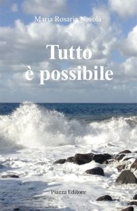 Immagine copertina libro Tutto è possibile