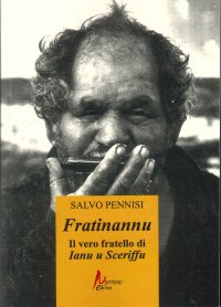 Immagine copertina libro Fratinannu. Il vero fratello di Ianu u sceriffu. La relazione sociale dello scemo del villagio