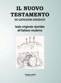 Immagine copertina libro Il Nuovo Testamento di Giovanni Diodati
