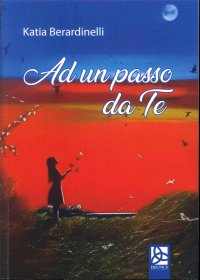 Immagine copertina libro Ad un passo da te