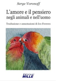 Immagine copertina libro L'amore e il pensiero negli animali e nell'uomo