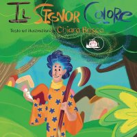 Immagine copertina libro Il Signor Colore. Ediz. illustrata