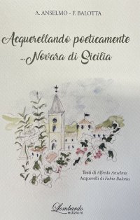 Immagine copertina libro Acquerellando poeticamente ...Novara di Sicilia. Ediz. illustrata