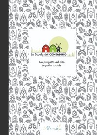 Immagine copertina libro La Scuola del contadino. Un progetto ad alto impatto sociale