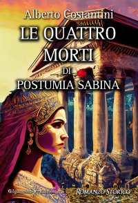 Immagine copertina libro Le quattro morti di Postumia Sabina