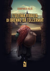 Immagine copertina libro L'ultima ribalta di Brenno da Tollermàt