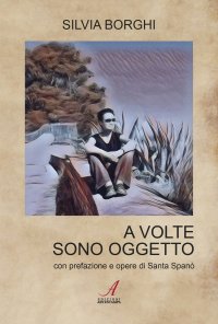 Immagine copertina libro A volte sono oggetto