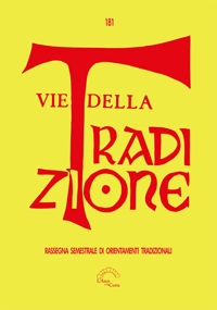 Immagine copertina libro Vie della tradizione. Rassegna semestrale di orientamenti tradizionali (2021). Vol. 181