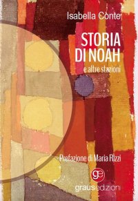 Immagine copertina libro Storia di Noah. E altre stazioni