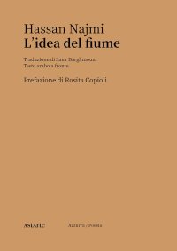 Immagine copertina libro L'idea del fiume. Testo arabo a fronte