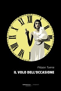Immagine copertina libro Il volo dell'occasione