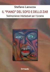Immagine copertina libro Il «piano» del sofo e dello zar. Testimonianze intertestuali per l’Ucraina