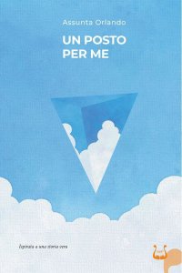 Immagine copertina libro Un posto per me. Ispirato a una storia vera