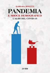 Immagine copertina libro Pandemia e shock demografico. L'alibi del Covid-19