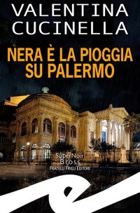 Immagine copertina libro Nera è la pioggia su Palermo