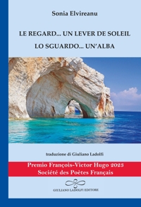 Immagine copertina libro Le regard... un lever de soleil-Lo sguardo... un'alba. Ediz. bilingue
