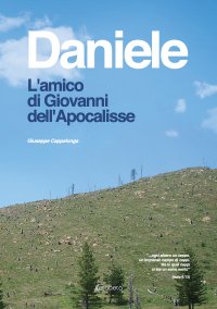 Immagine copertina libro Daniele. L'amico di Giovanni dell'Apocalisse