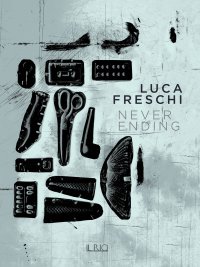 Immagine copertina libro Luca Freschi. Never ending