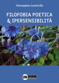 Immagine copertina libro Filofobia poetica e ipersensibiltà