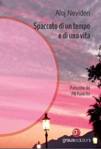Immagine copertina libro Spaccato di un tempo e di una vita