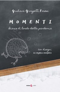 Immagine copertina libro Momenti. Diario di bordo della pandemia