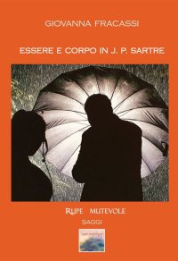 Immagine copertina libro Essere e corpo in J.P. Sartre