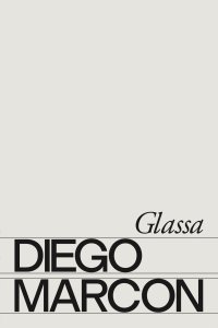 Immagine copertina libro Diego Marcon: Glassa. Ediz. italiana e inglese