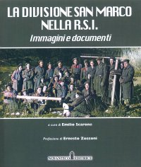Immagine copertina libro La divisione San Marco nella R.S.I. Immagini e documenti
