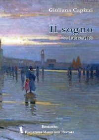 Immagine copertina libro Il sogno e la realtà