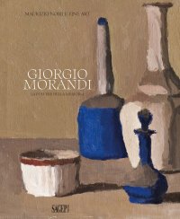 Immagine copertina libro Giorgio Morandi. La polvere della memoria. Catalogo della mostra (Milano, 13 ottobre-20 dicembre 2023). Ediz. a colori