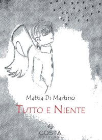 Immagine copertina libro Tutto e niente