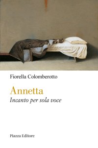 Immagine copertina libro Annetta. Incanto per sola voce