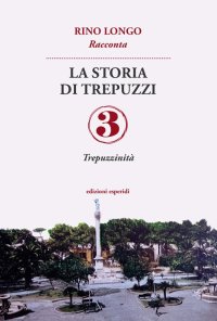 Immagine copertina libro La storia di Trepuzzi. Vol. 3
