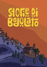 Immagine copertina libro Storie di Badolato. Guida didattica per bambini sulle storie, le tradizioni e i luoghi di Badolato