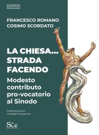 Immagine copertina libro La Chiesa... Strada facendo. Modesto contributo pro-vocatorio al Sinodo