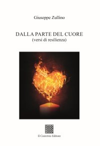 Immagine copertina libro Dalla parte del cuore (versi di resilienza)