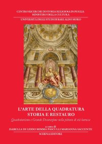 Immagine copertina libro L'arte della quadratura. Storia e restauro. Quadraturismo e grande decorazione nella pittura di età barocca