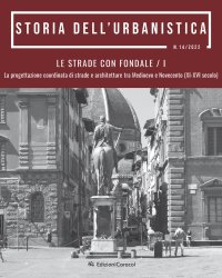 Immagine copertina libro Storia dell'urbanistica. Le strade con fondale. La progettazione coordinata di strade e architetture tra Medioevo e Novecento (XI-XVI secolo)