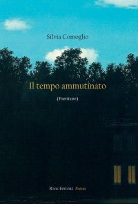 Immagine copertina libro Il tempo ammutinato (partiture)