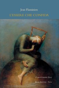 Immagine copertina libro L'essere che confida (L'être confiant)
