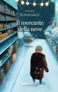 Immagine copertina libro Il mercante della neve